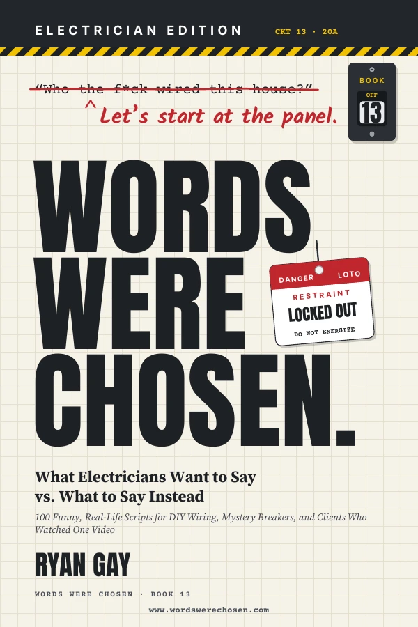 Words Were Chosen: Electrician Edition by Ryan Gay