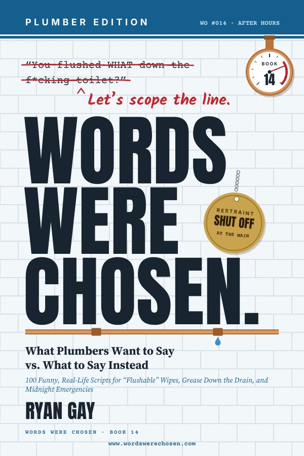 Words Were Chosen: Plumber Edition by Ryan Gay
