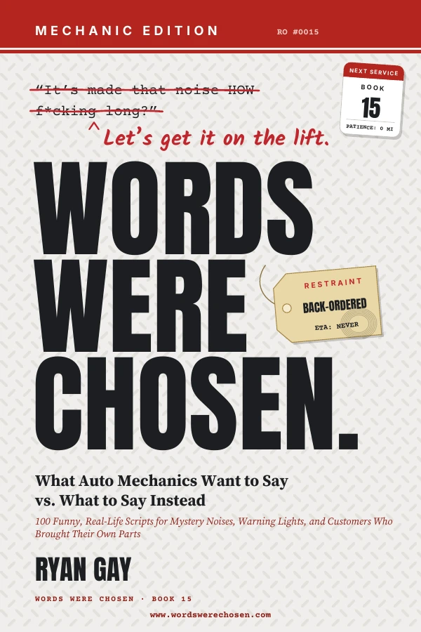 Words Were Chosen: Mechanic Edition by Ryan Gay