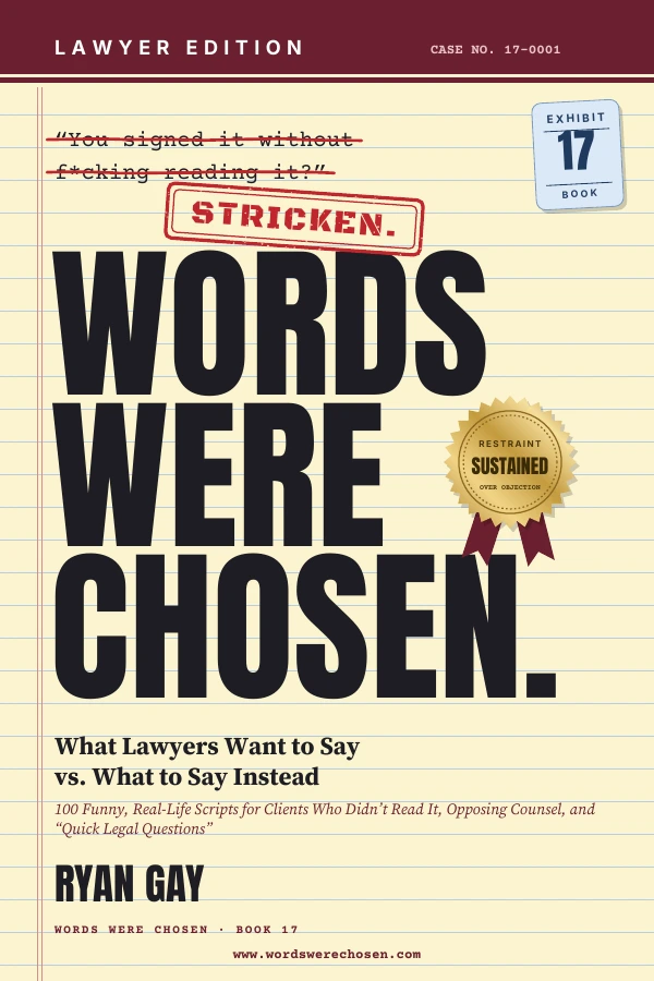 Words Were Chosen: Lawyer Edition by Ryan Gay