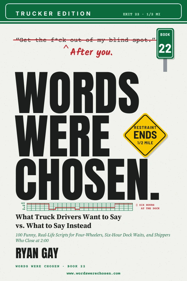 Words Were Chosen: Trucker Edition by Ryan Gay