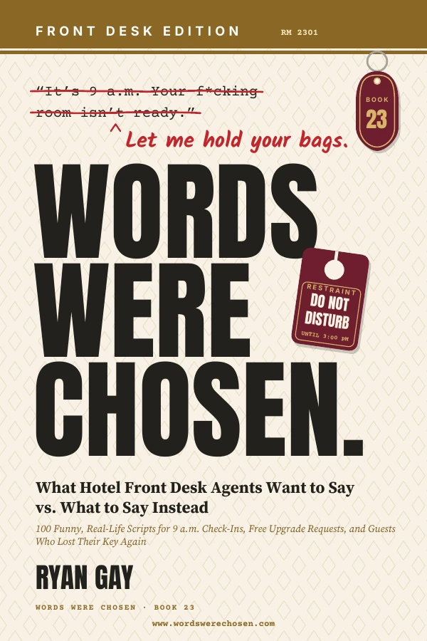 Words Were Chosen: Front Desk Edition by Ryan Gay